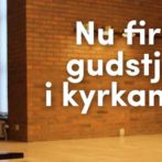 Nu firar vi gudstjänst i kyrkan igen!